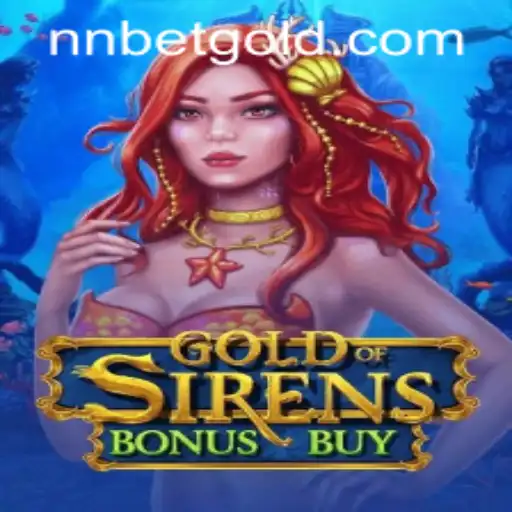 Dive into the World of GoldofSirensBonusBuy: An Epic Adventure for Gamers